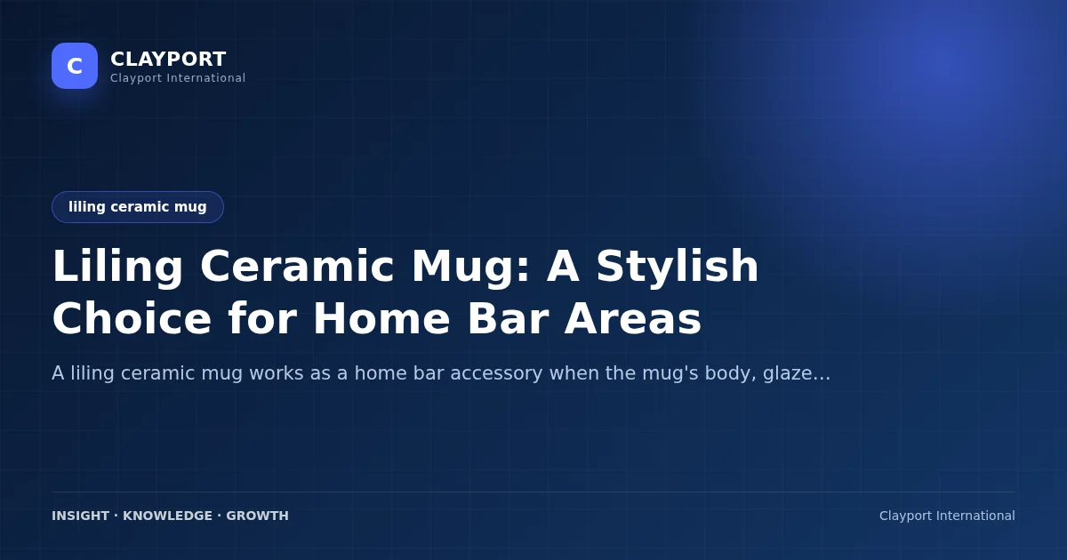 Liling Ceramic Mug: A Stylish Choice for Home Bar Areas